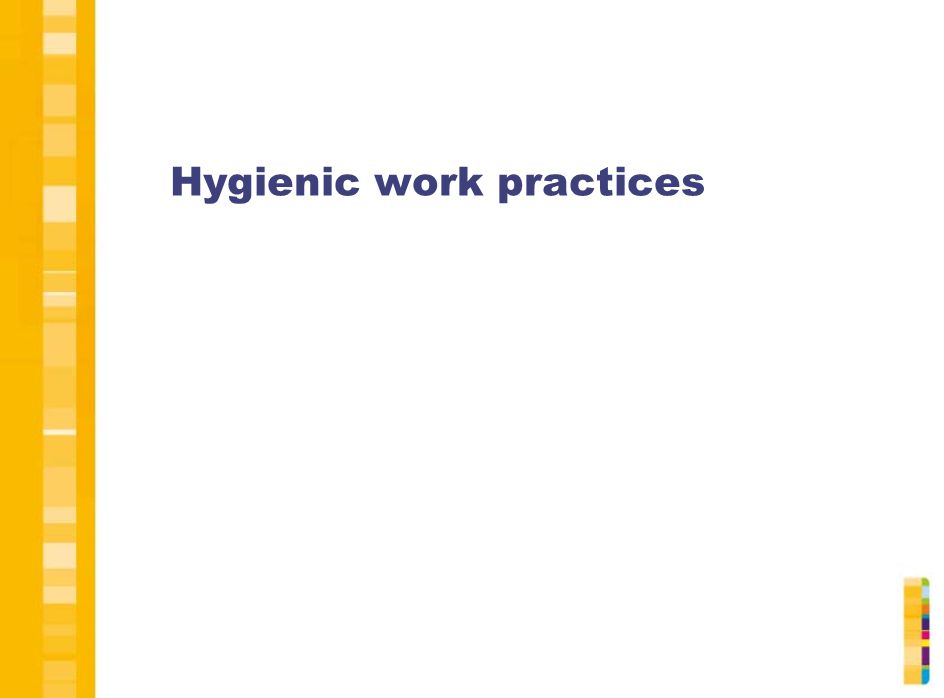 Hygienic work practices