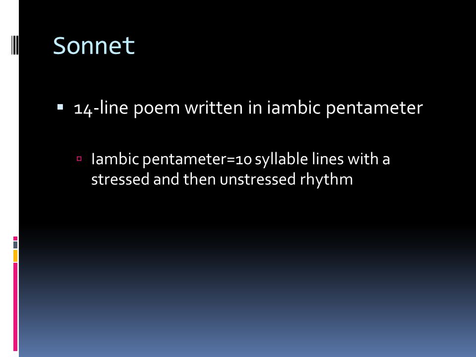 Sonnet 14-line poem written in iambic pentameter