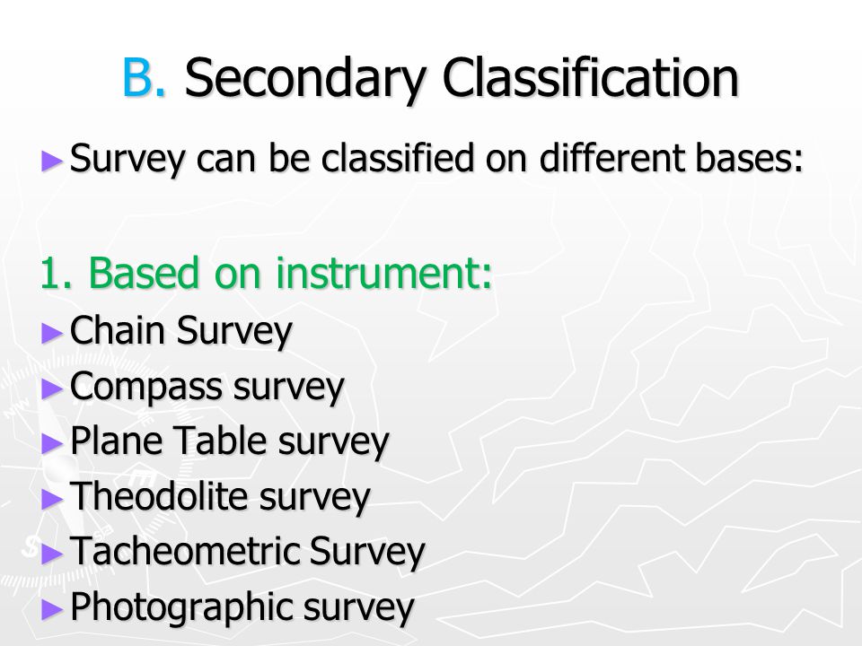 Surveying Introduction Ppt Download - geodetic surveying 11 b secondary classification