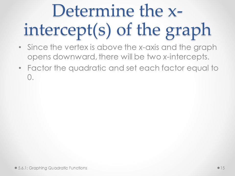 Determine the x-intercept(s) of the graph