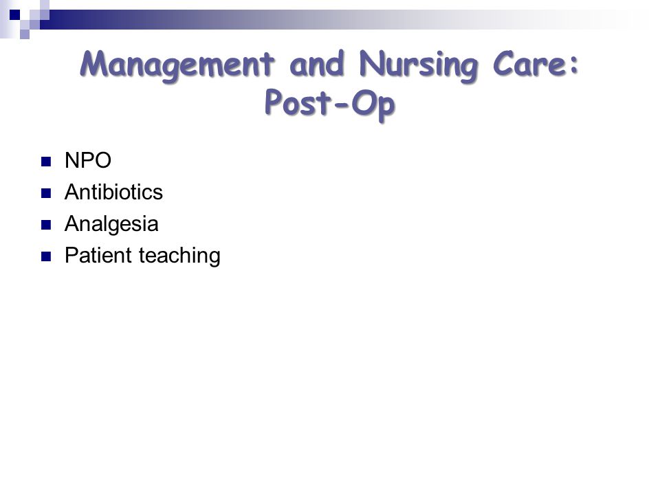Management and Nursing Care: Post-Op