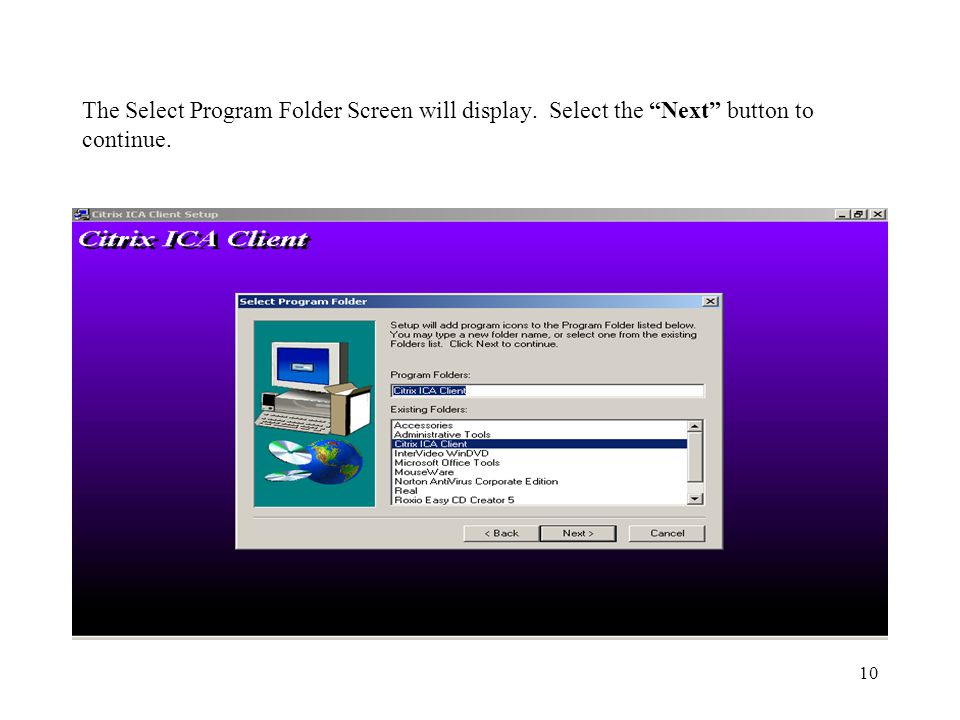The Select Program Folder Screen will display