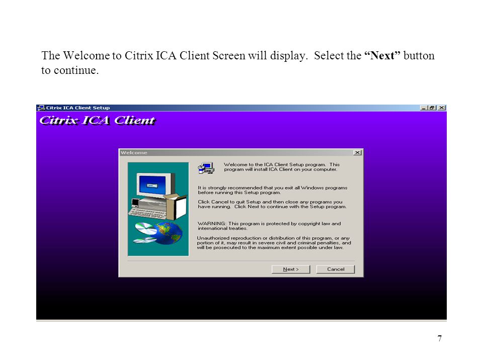 The Welcome to Citrix ICA Client Screen will display