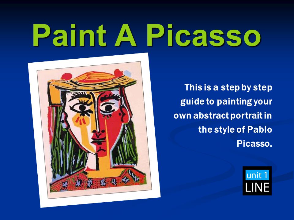 Paint A Picasso This Is A Step By Step Guide To Painting Your Own