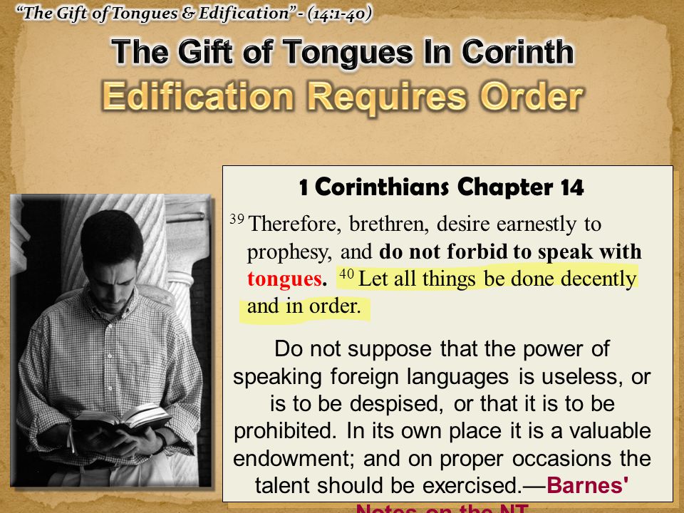 The Gift of Tongues In Corinth Edification Requires Order
