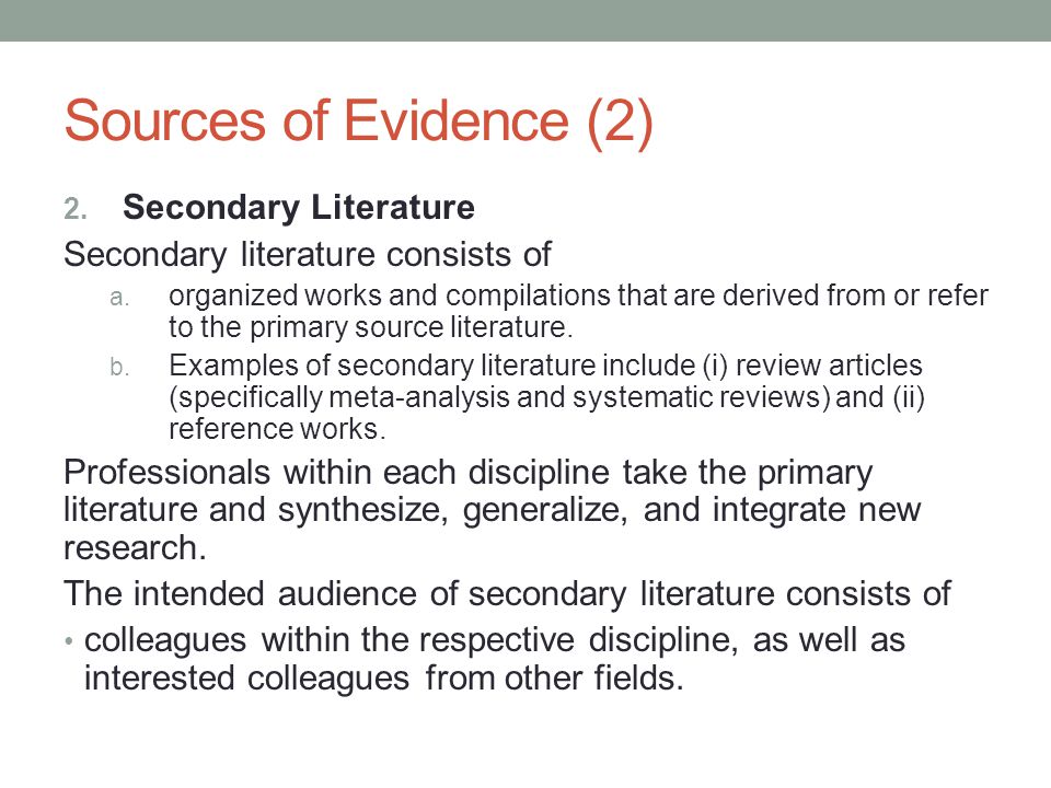 Sources of Evidence (2) Secondary Literature