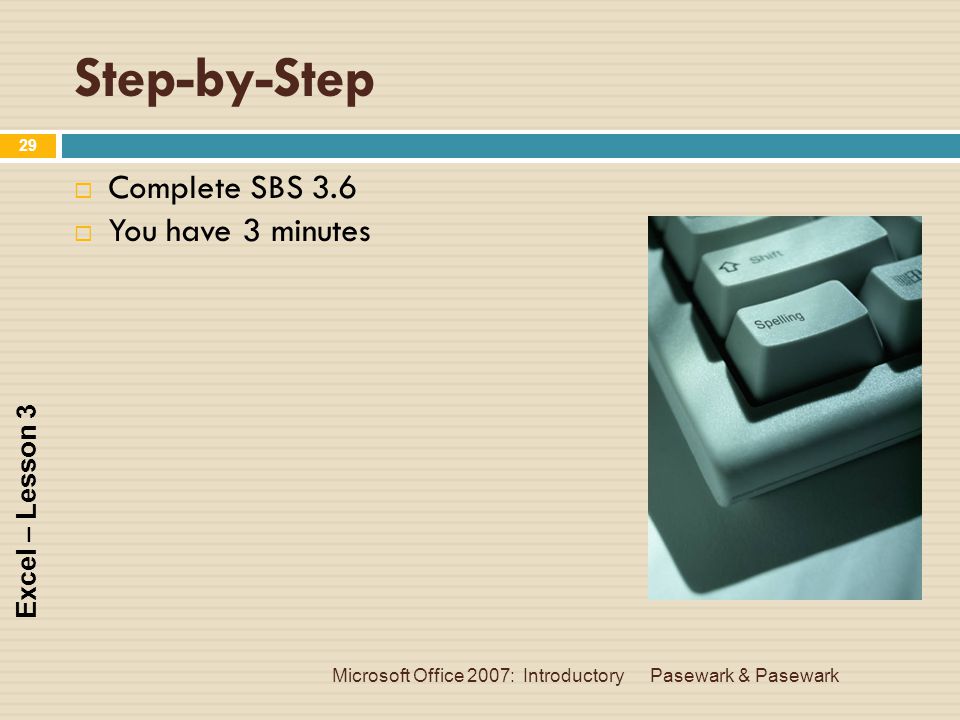 Step-by-Step Complete SBS 3.6 You have 3 minutes