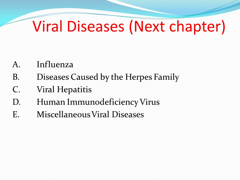 Viral Diseases (Next chapter)