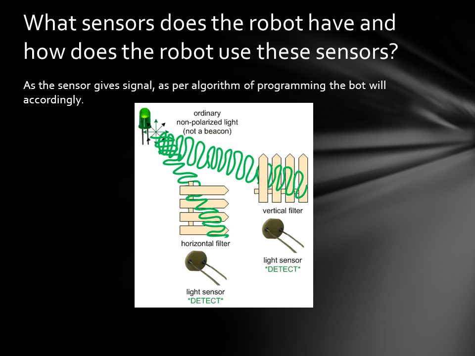 What sensors does the robot have and how does the robot use these sensors