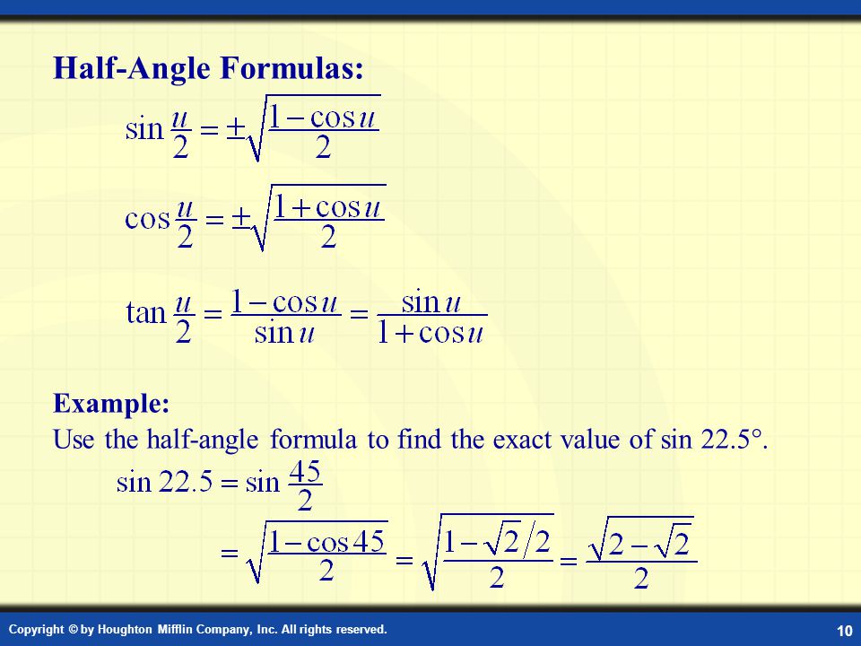 Half-Angle Formulas: Example: