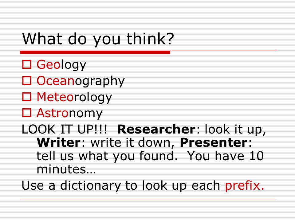 What do you think Geology Oceanography Meteorology Astronomy