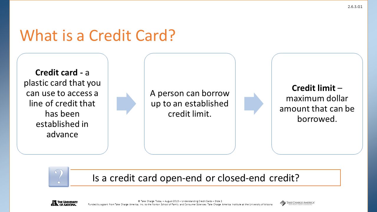 What is a Credit Card Is a credit card open-end or closed-end credit