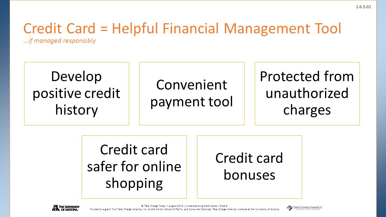 Credit Card = Helpful Financial Management Tool …if managed responsibly
