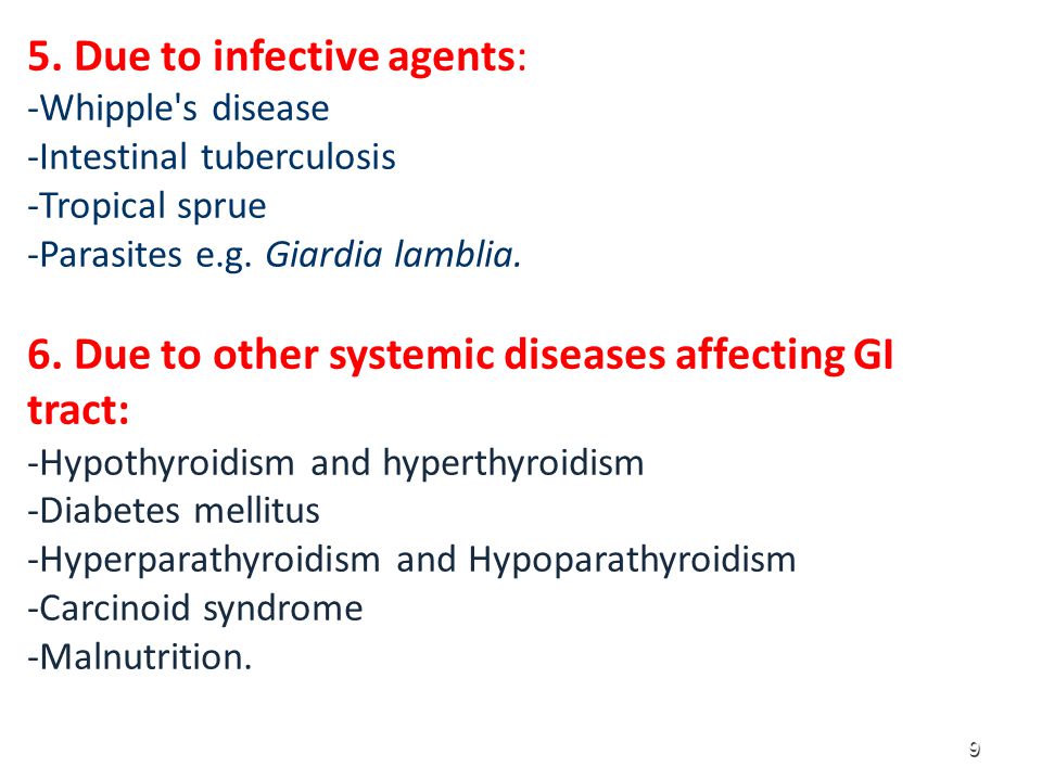 5. Due to infective agents: