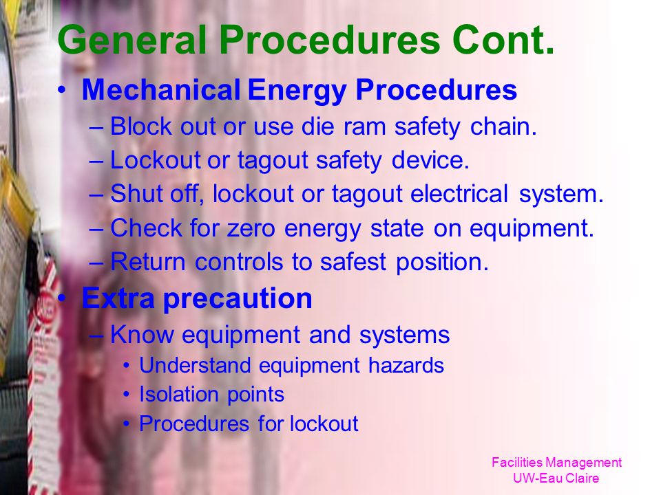 General Procedures Cont.