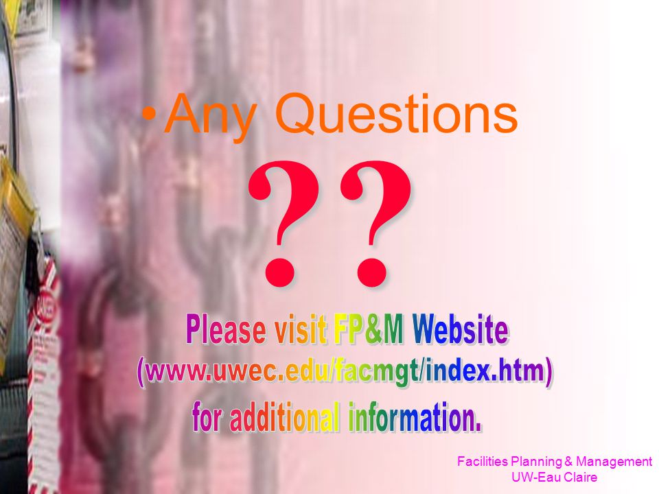 Any Questions Please visit FP&M Website