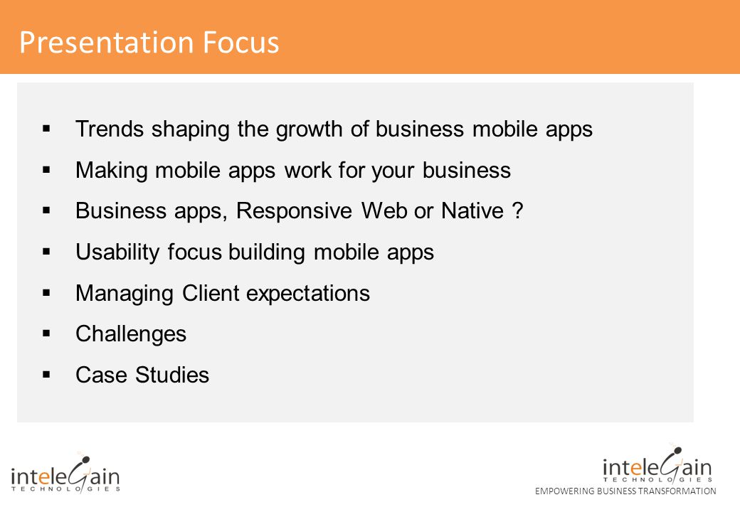 Presentation Focus Trends shaping the growth of business mobile apps