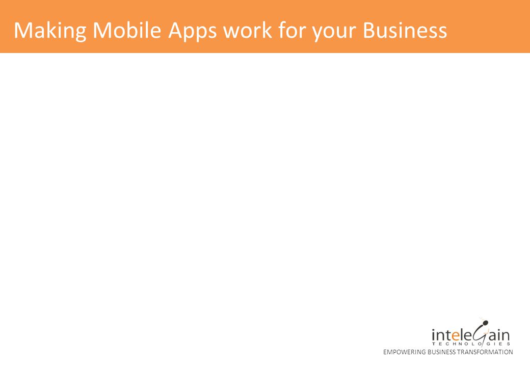 Making Mobile Apps work for your Business
