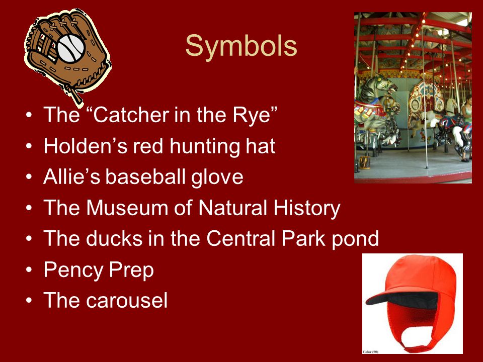 Symbols The Catcher in the Rye Holden’s red hunting hat