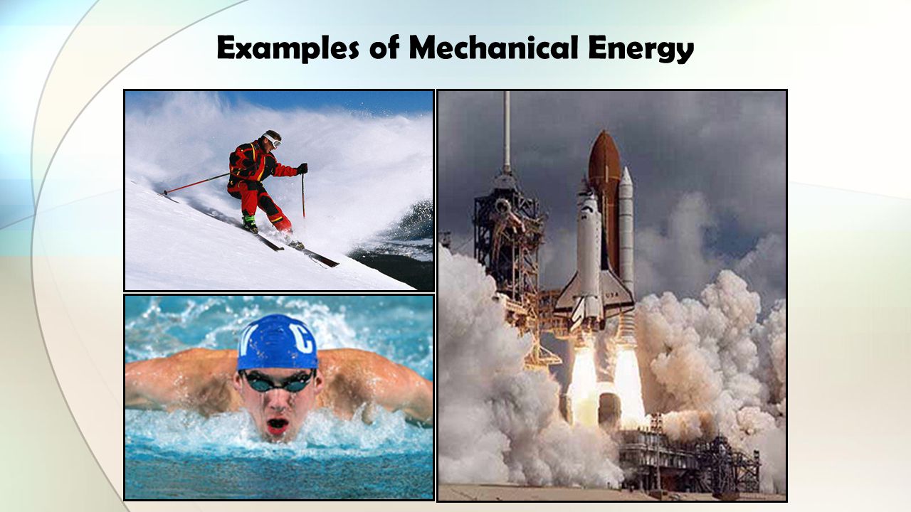 Examples of Mechanical Energy