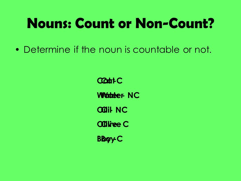 Nouns: Count or Non-Count