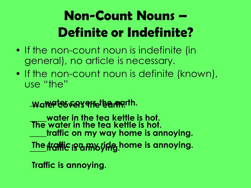 Non-Count Nouns – Definite or Indefinite