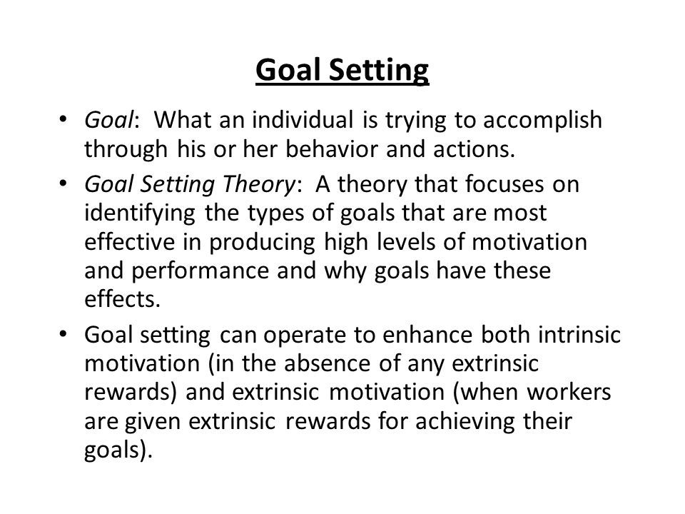 Section 11- Goal Setting Theory - ppt video online download