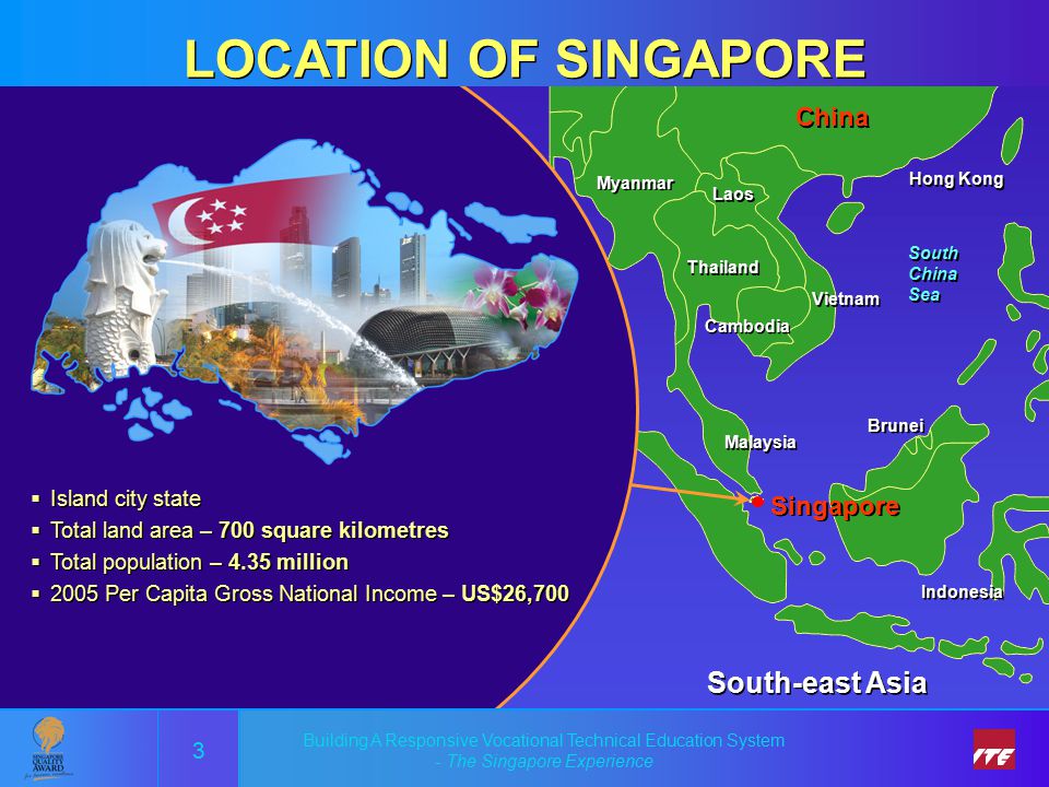 LOCATION OF SINGAPORE South-east Asia China Singapore 3