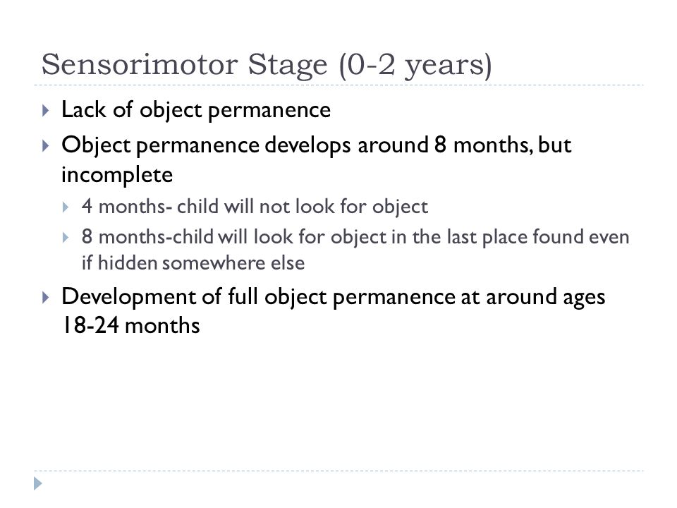 Sensorimotor Stage (0-2 years)