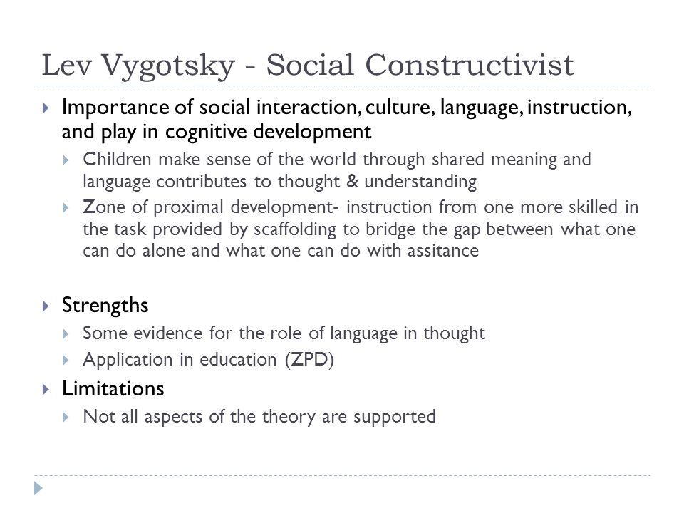 Lev Vygotsky - Social Constructivist