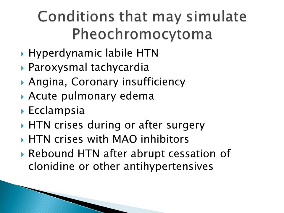 Conditions that may simulate Pheochromocytoma