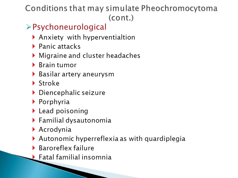 Conditions that may simulate Pheochromocytoma (cont.)