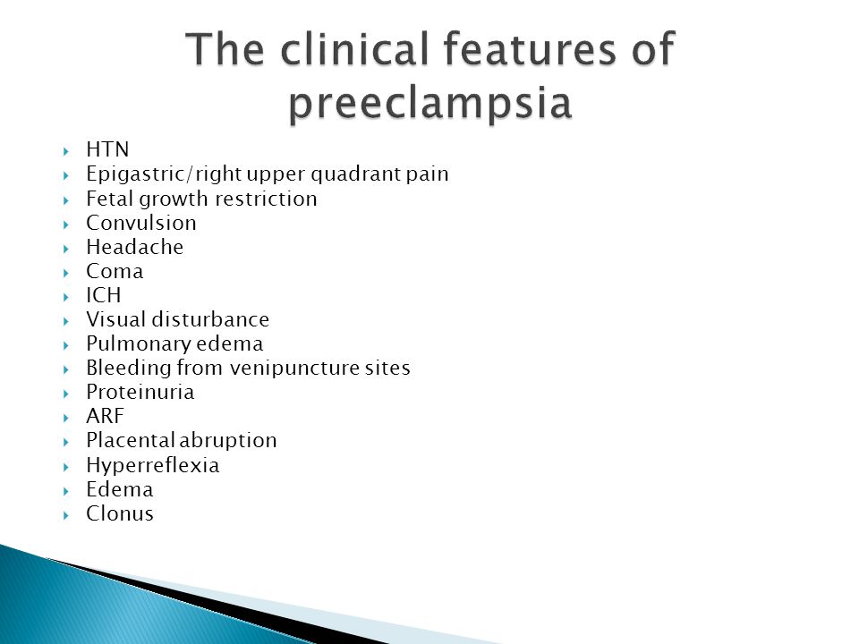 The clinical features of preeclampsia