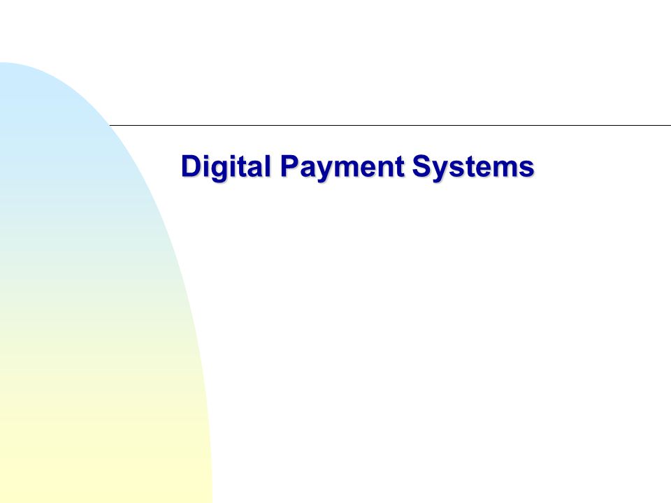 Digital Payment Systems