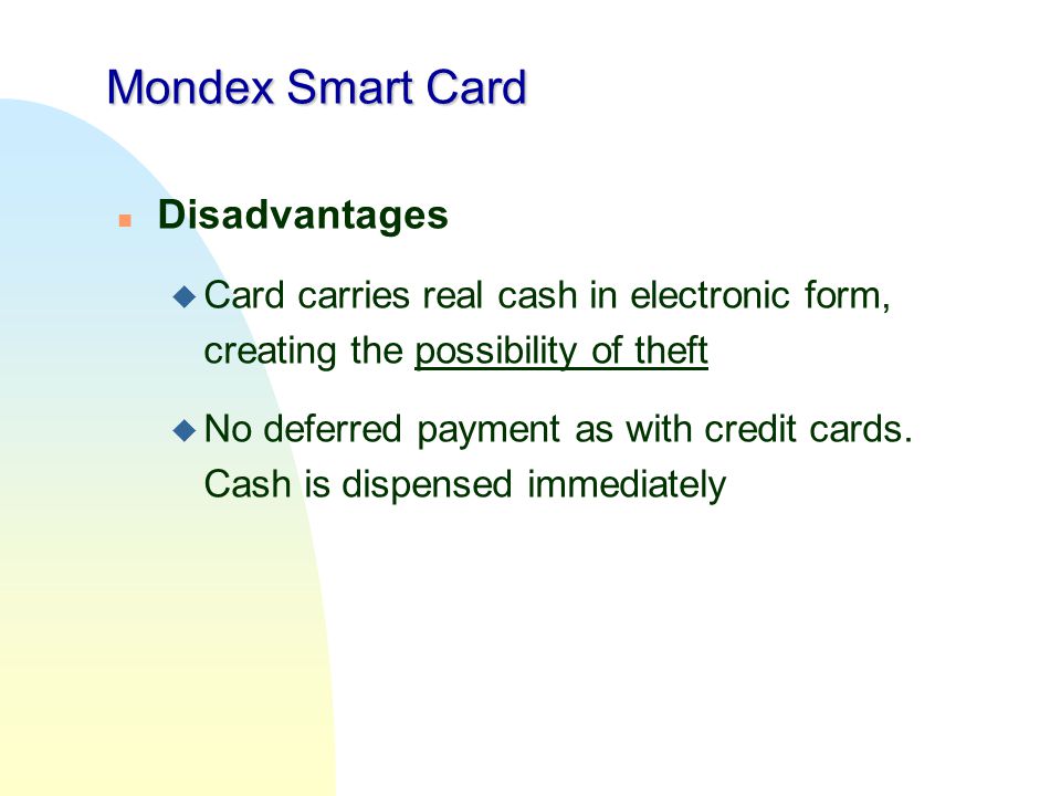 Mondex Smart Card Disadvantages