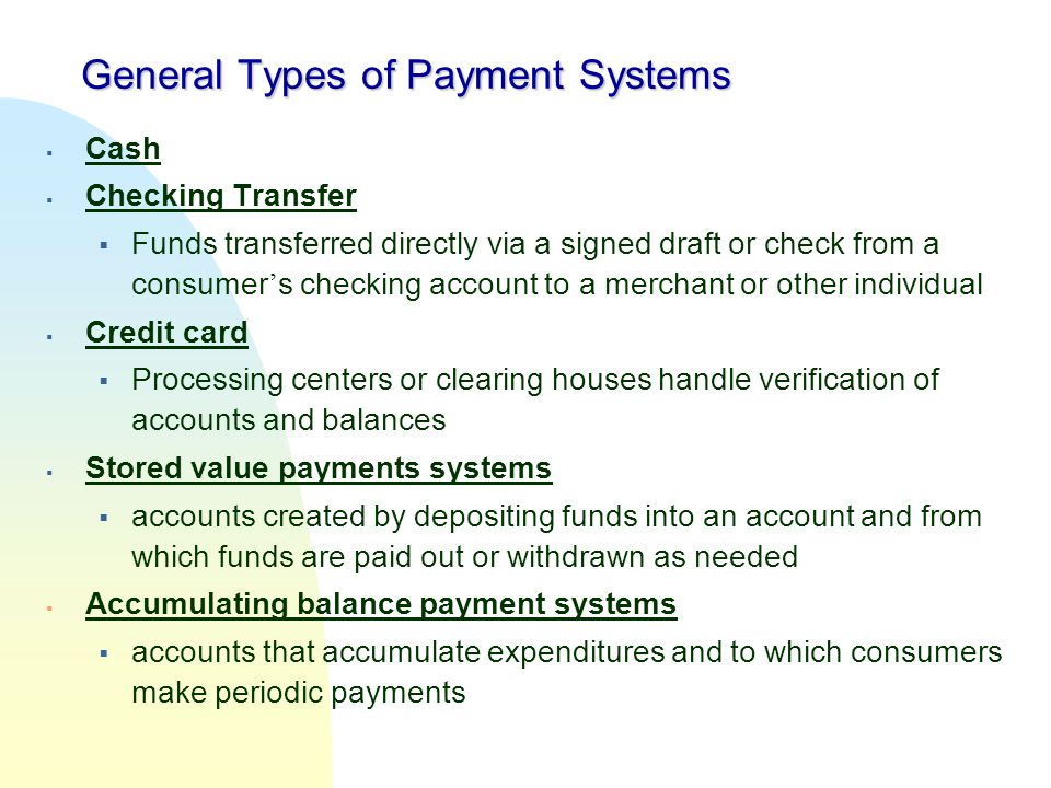 General Types of Payment Systems
