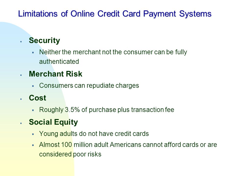 Limitations of Online Credit Card Payment Systems