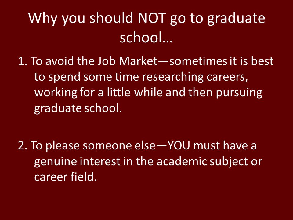 Why you should NOT go to graduate school…