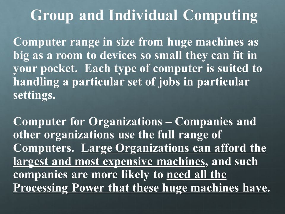 Group and Individual Computing