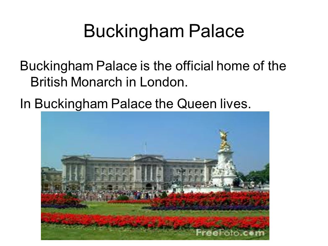Buckingham Palace Buckingham Palace is the official home of the British Monarch in London.