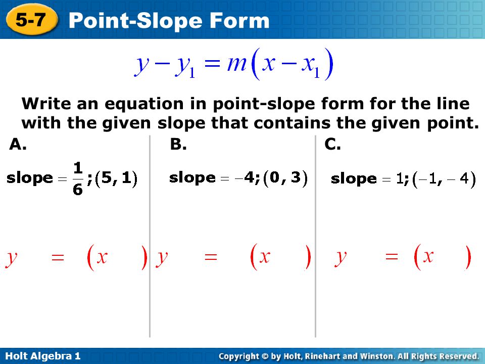 Write an equation in point-slope form for the line with the given slope that contains the given point.