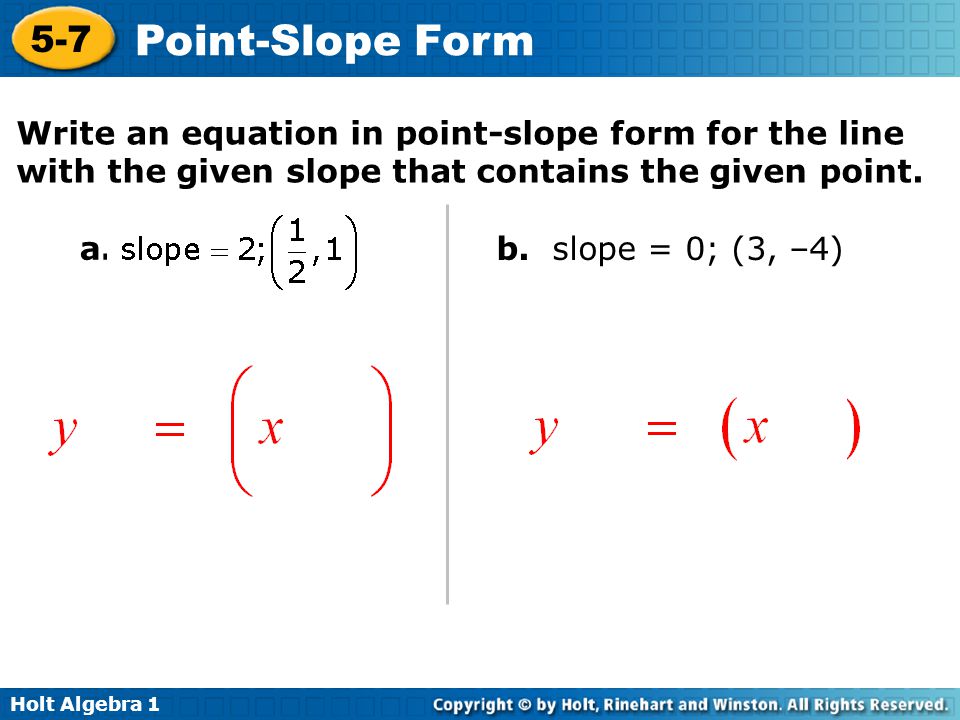 Write an equation in point-slope form for the line with the given slope that contains the given point.