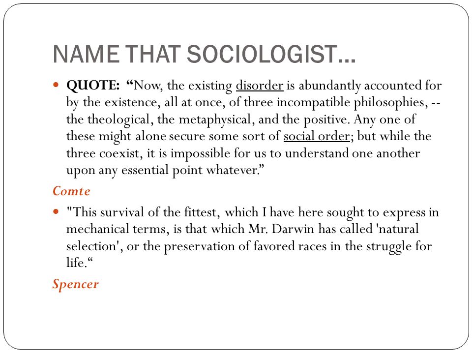 NAME THAT SOCIOLOGIST…
