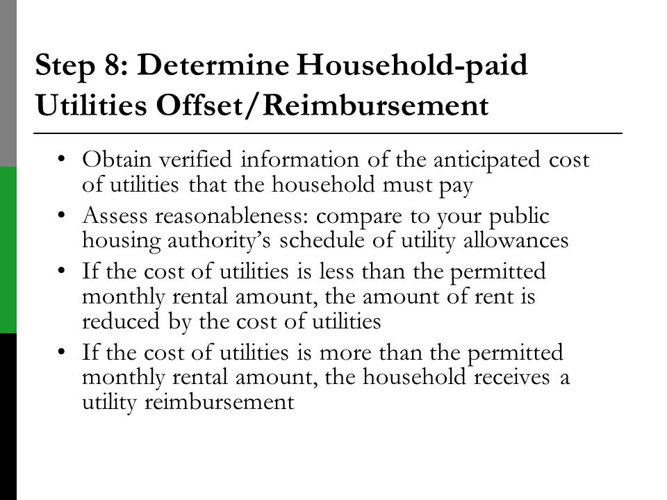 Step 8: Determine Household-paid Utilities Offset/Reimbursement