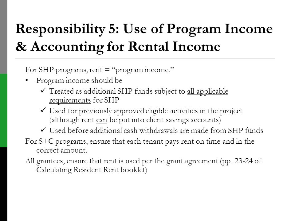 Responsibility 5: Use of Program Income & Accounting for Rental Income