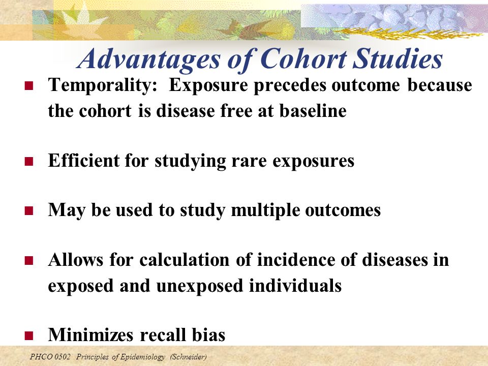 Advantages of Cohort Studies