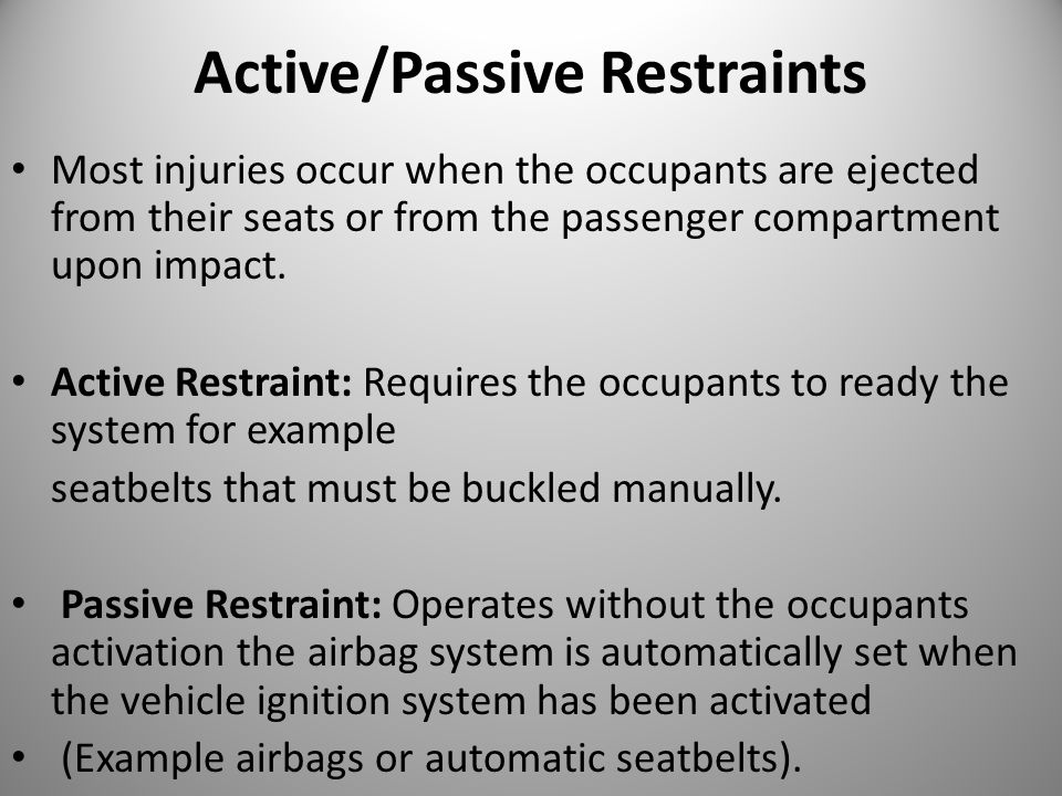 What are passive restraints? How do they keep you safe during collisions?