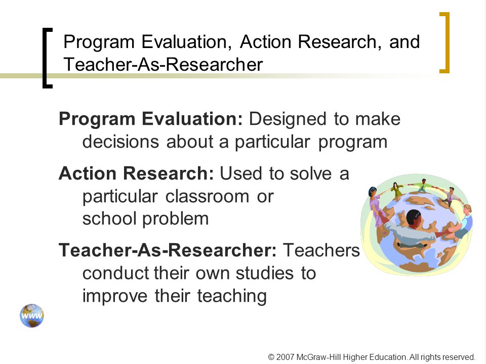 Program Evaluation, Action Research, and Teacher-As-Researcher