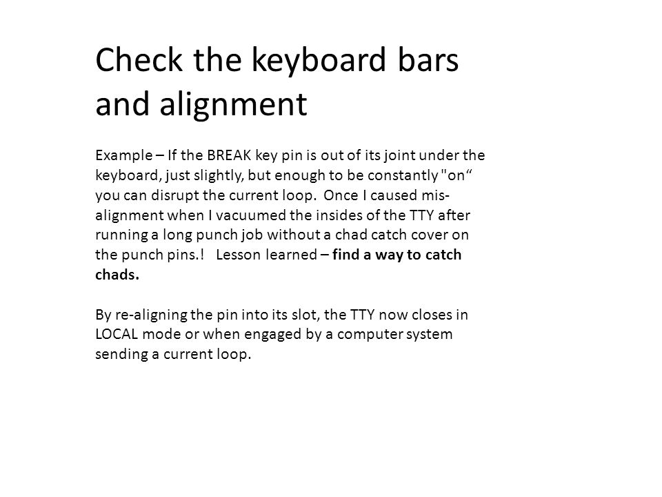 Check the keyboard bars and alignment