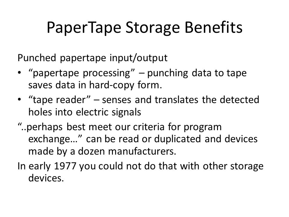 PaperTape Storage Benefits